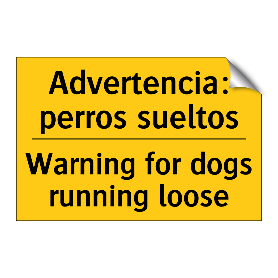 Advertencia: perros sueltos - Warning for dogs running loose