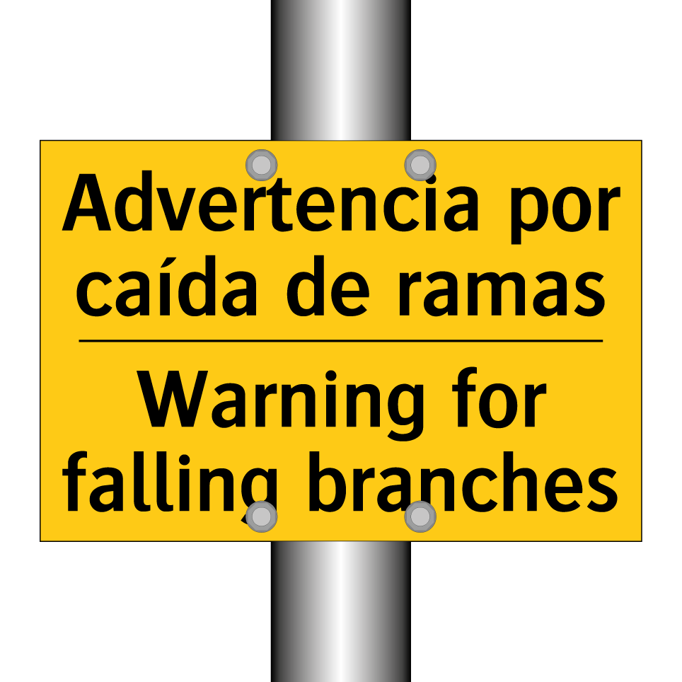 Advertencia por caída de ramas - Warning for falling branches