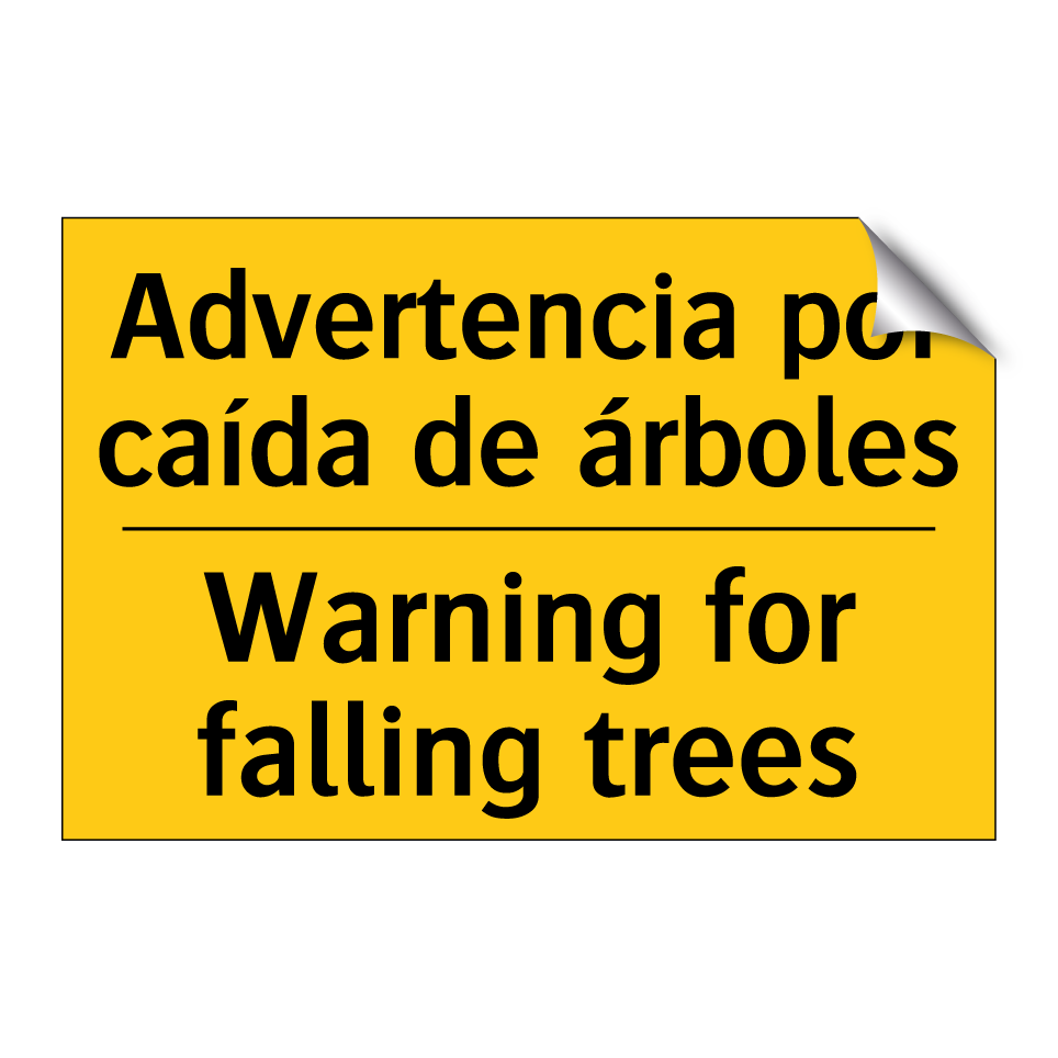 Advertencia por caída de árboles - Warning for falling trees