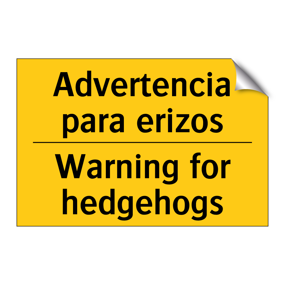 Advertencia para erizos - Warning for hedgehogs