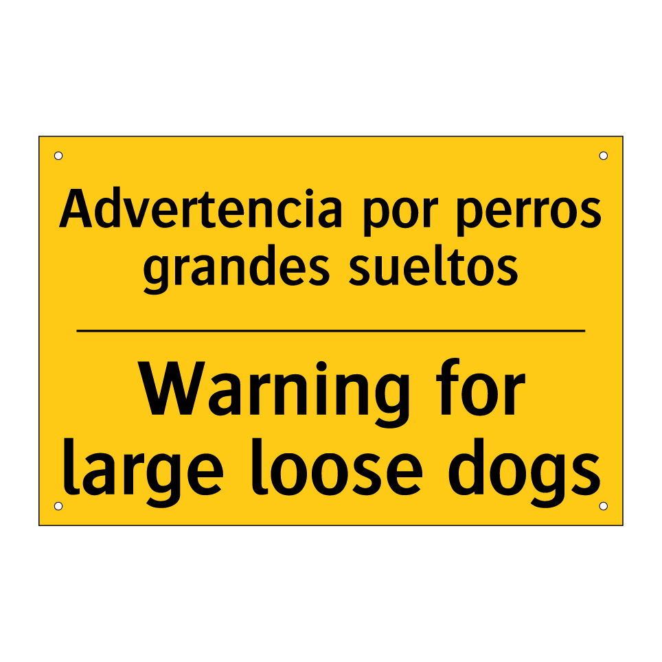 Advertencia por perros grandes sueltos - Warning for large loose dogs