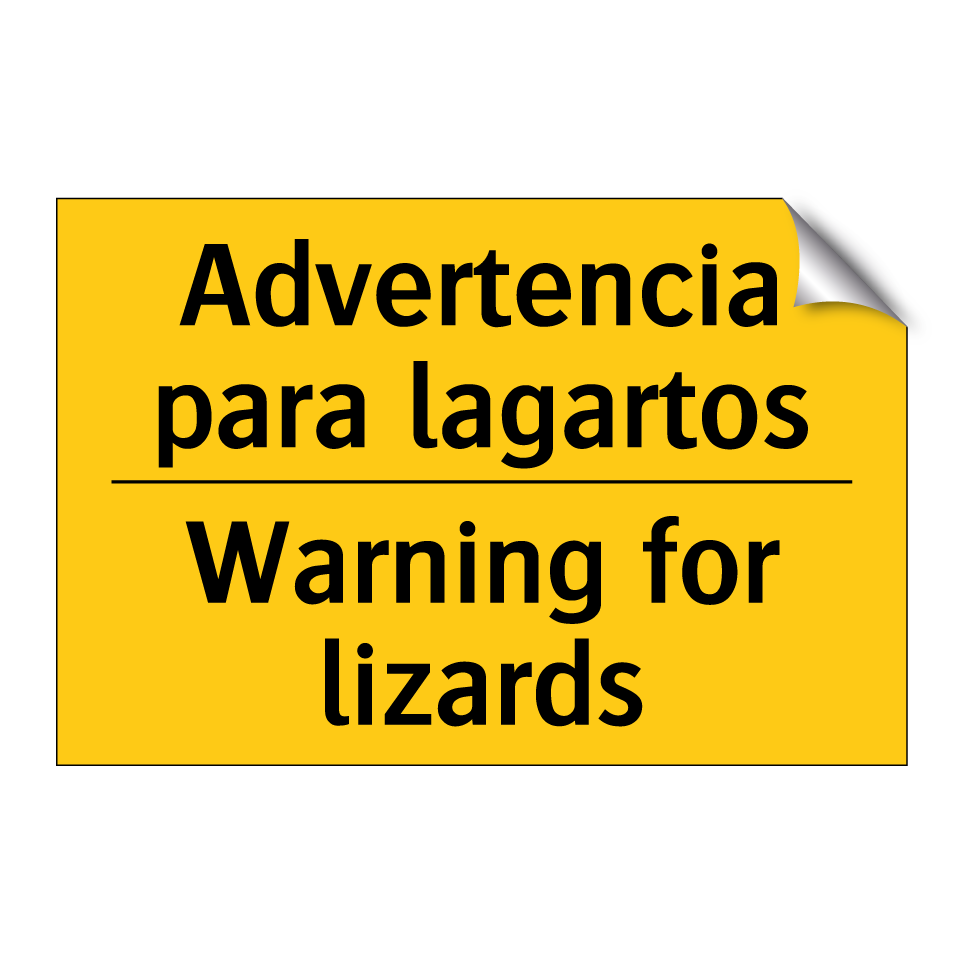 Advertencia para lagartos - Warning for lizards