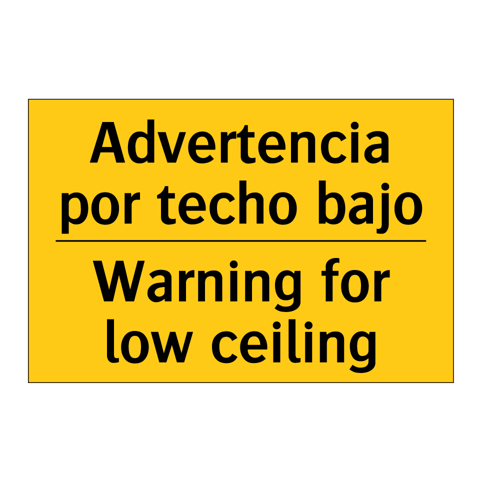 Advertencia por techo bajo - Warning for low ceiling