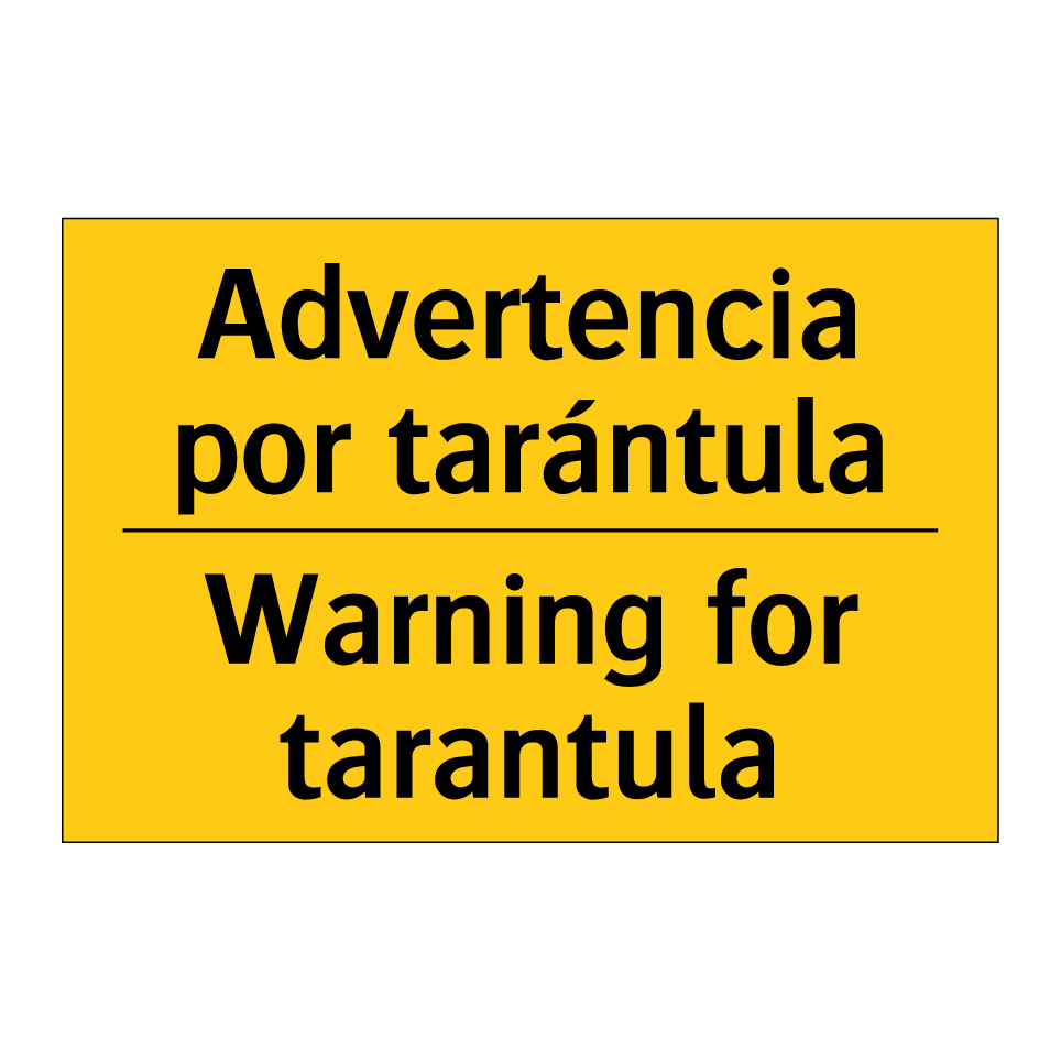 Advertencia por tarántula - Warning for tarantula