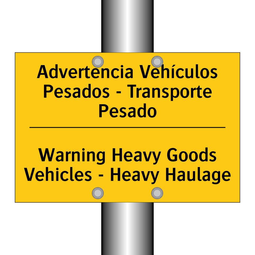 Advertencia Vehículos Pesados - Transporte Pesado - Warning Heavy Goods Vehicles - Heavy Haulage
