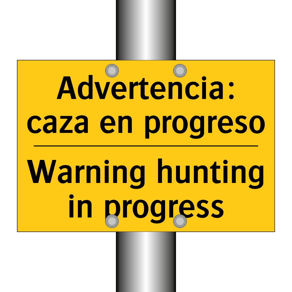Advertencia: caza en progreso - Warning hunting in progress