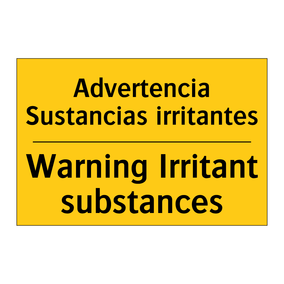 Advertencia Sustancias irritantes - Warning Irritant substances
