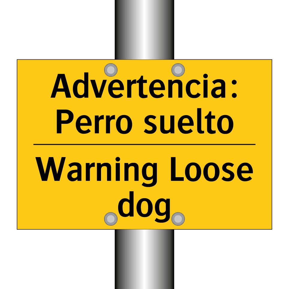 Advertencia: Perro suelto - Warning Loose dog