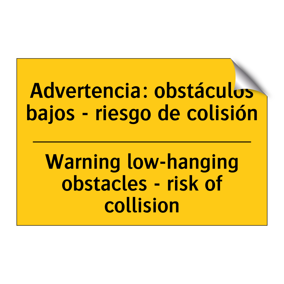 Advertencia: obstáculos bajos - riesgo de colisión - Warning low-hanging obstacles - risk of collision