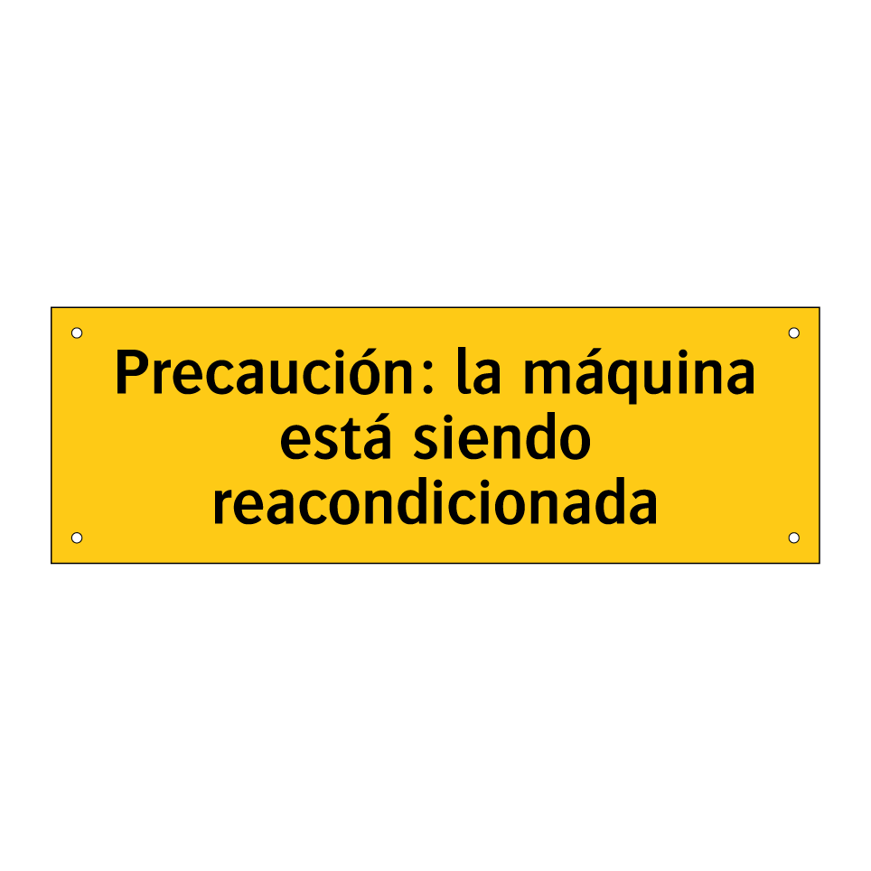 Precaución: la máquina está siendo reacondicionada