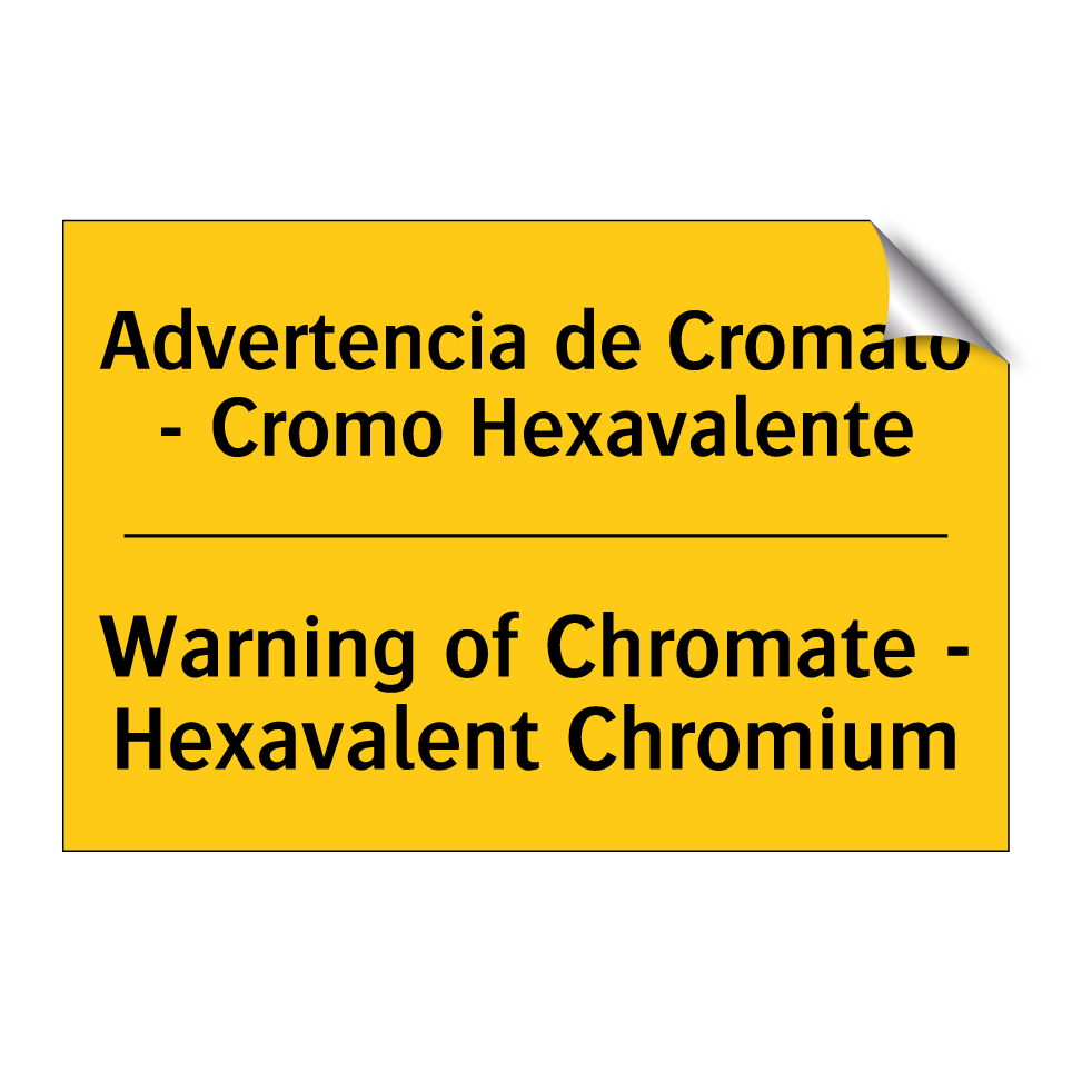 Advertencia de Cromato - Cromo Hexavalente - Warning of Chromate - Hexavalent Chromium