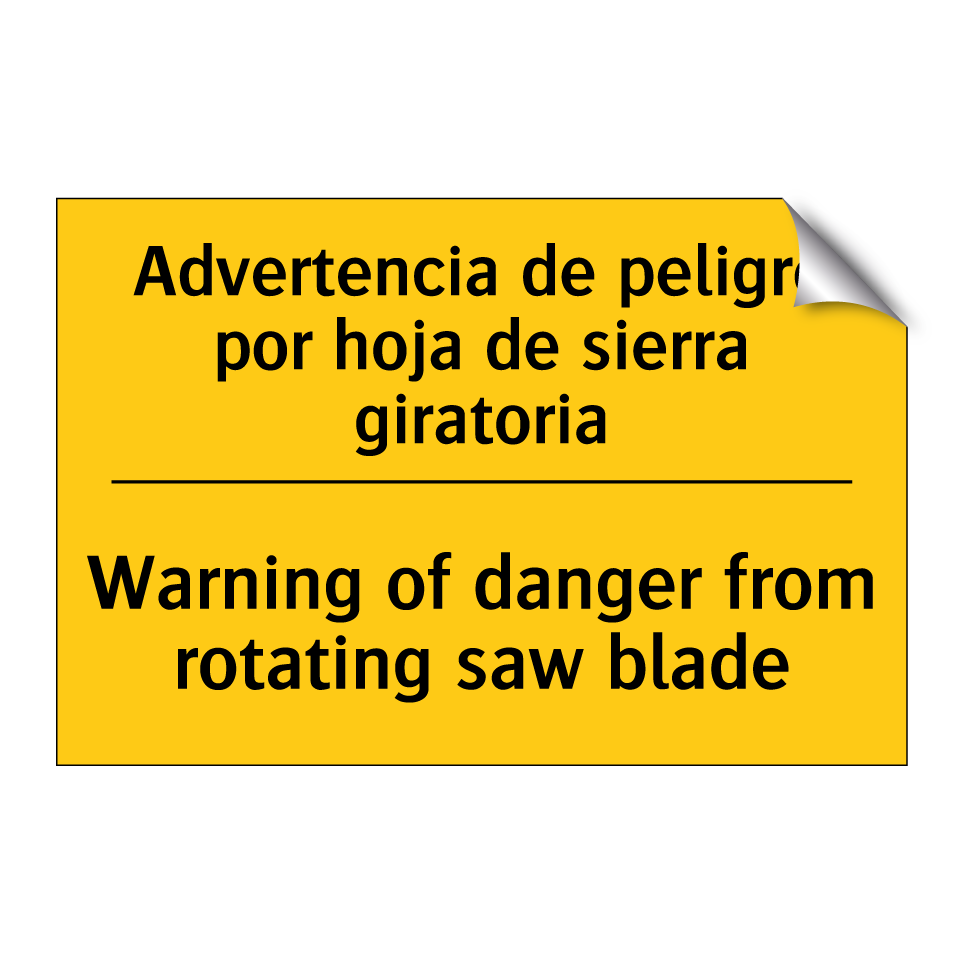 Advertencia de peligro por hoja de sierra giratoria - Warning of danger from rotating saw blade