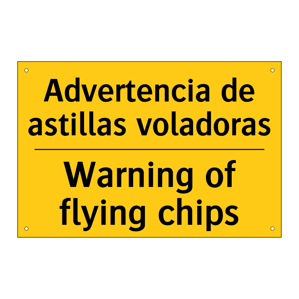 Advertencia de astillas voladoras - Warning of flying chips