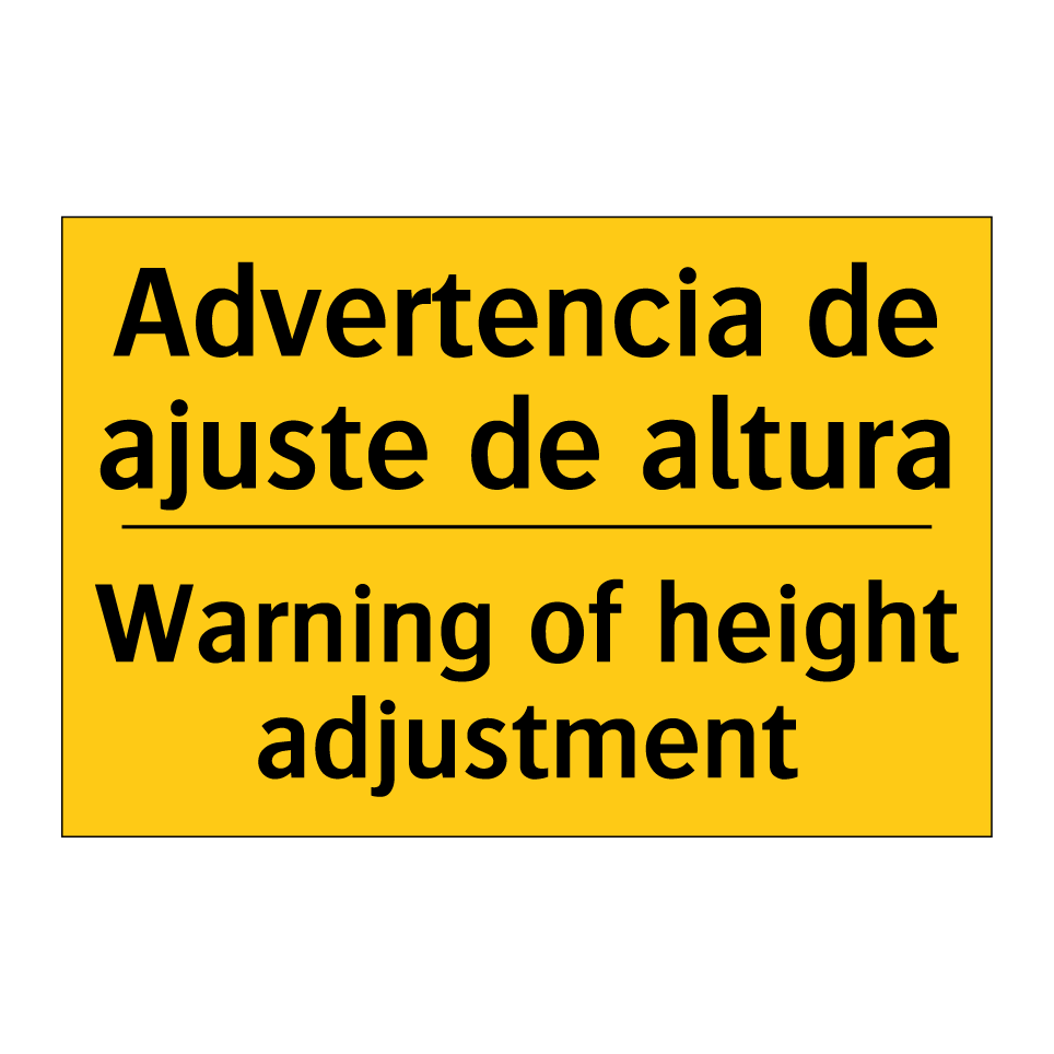 Advertencia de ajuste de altura - Warning of height adjustment