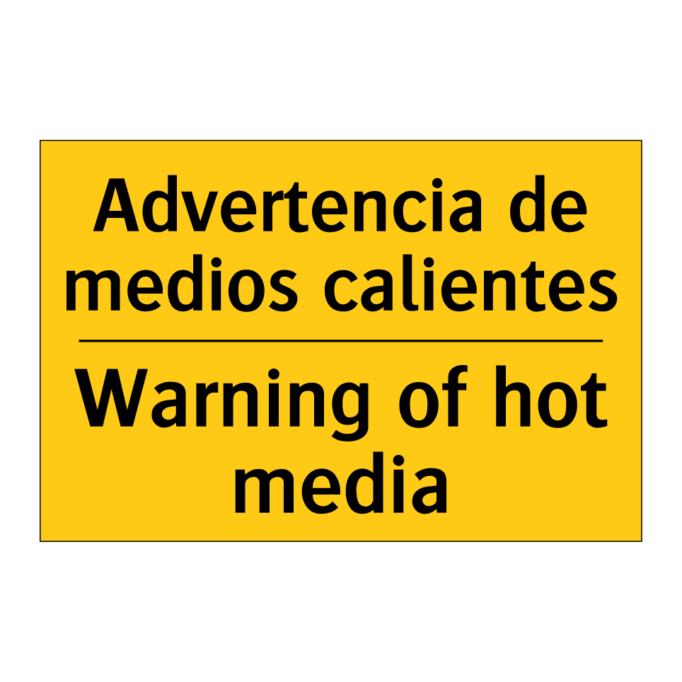 Advertencia de medios calientes - Warning of hot media