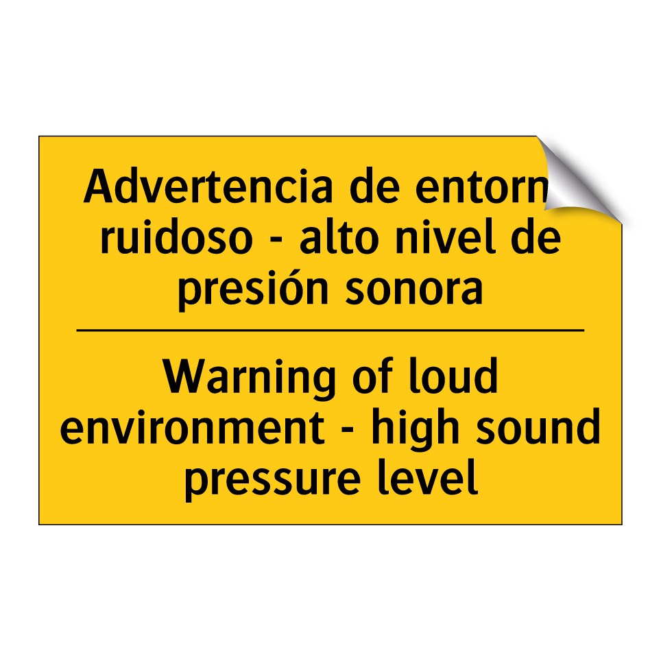 Advertencia de entorno ruidoso - alto nivel de presión sonora - Warning of loud environment - high sound pressure level