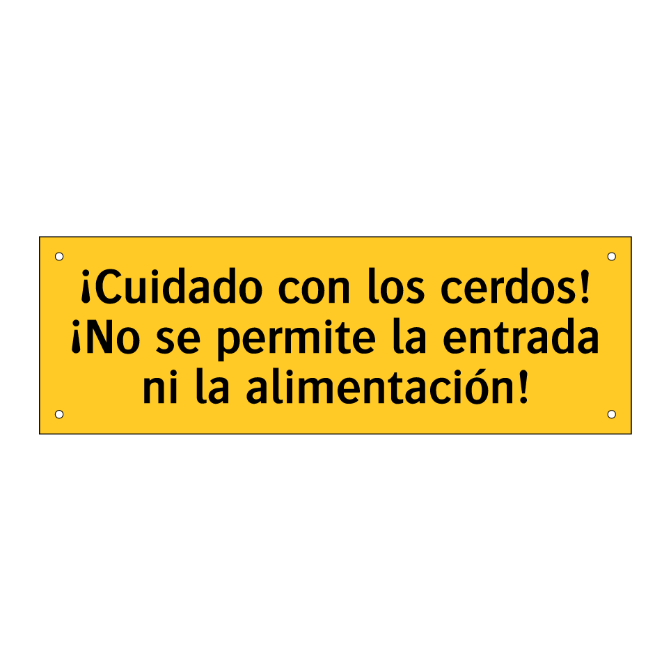 ¡Cuidado con los cerdos! ¡No se permite la entrada ni la alimentación!