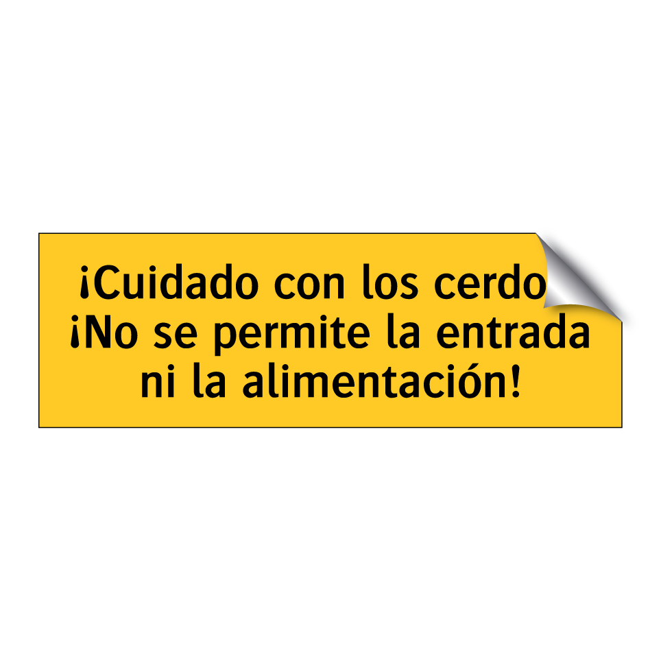 ¡Cuidado con los cerdos! ¡No se permite la entrada ni la alimentación!