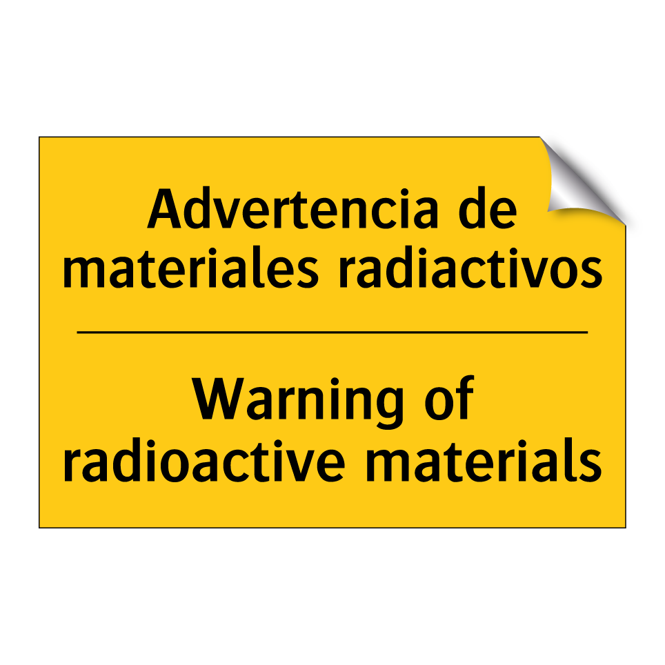 Advertencia de materiales radiactivos - Warning of radioactive materials