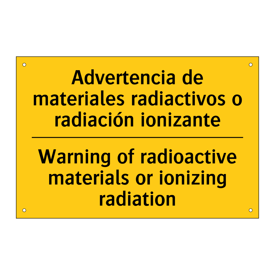 Advertencia de materiales radiactivos o radiación ionizante - Warning of radioactive materials or ionizing radiation