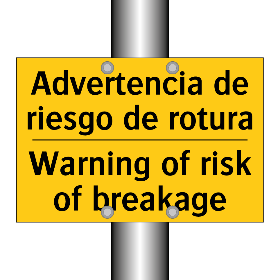 Advertencia de riesgo de rotura - Warning of risk of breakage