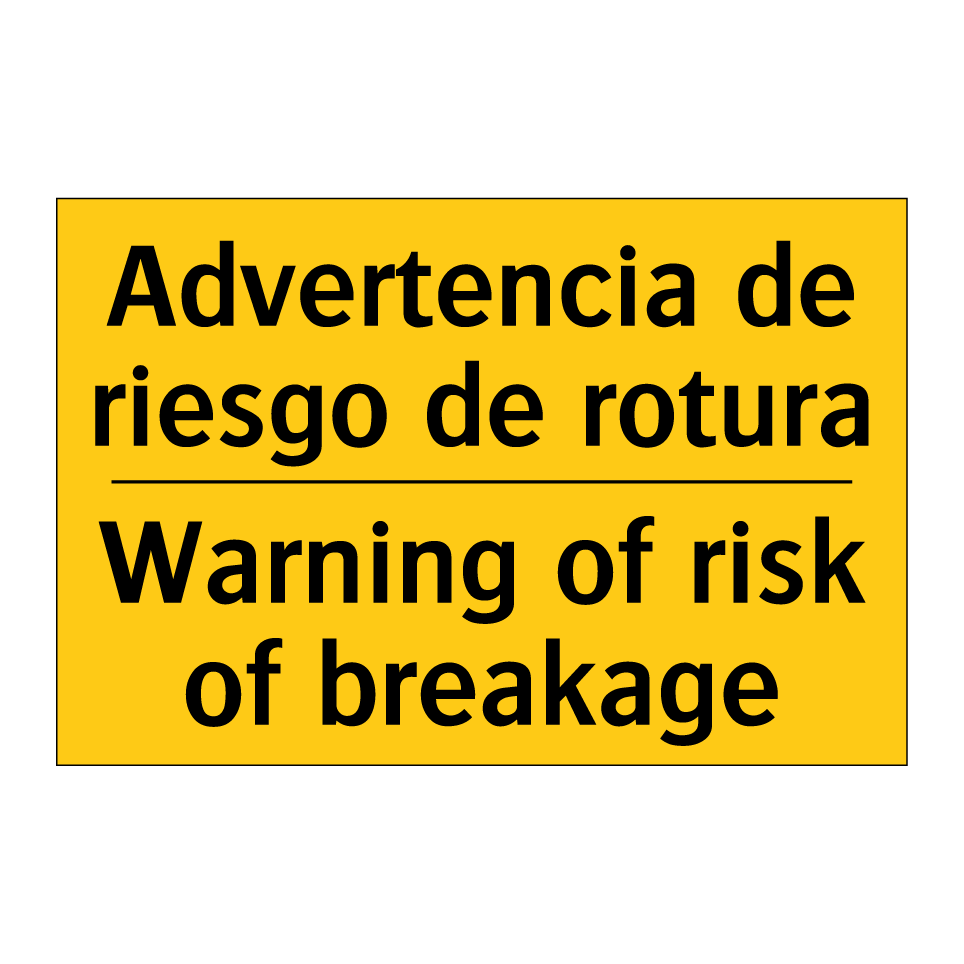 Advertencia de riesgo de rotura - Warning of risk of breakage