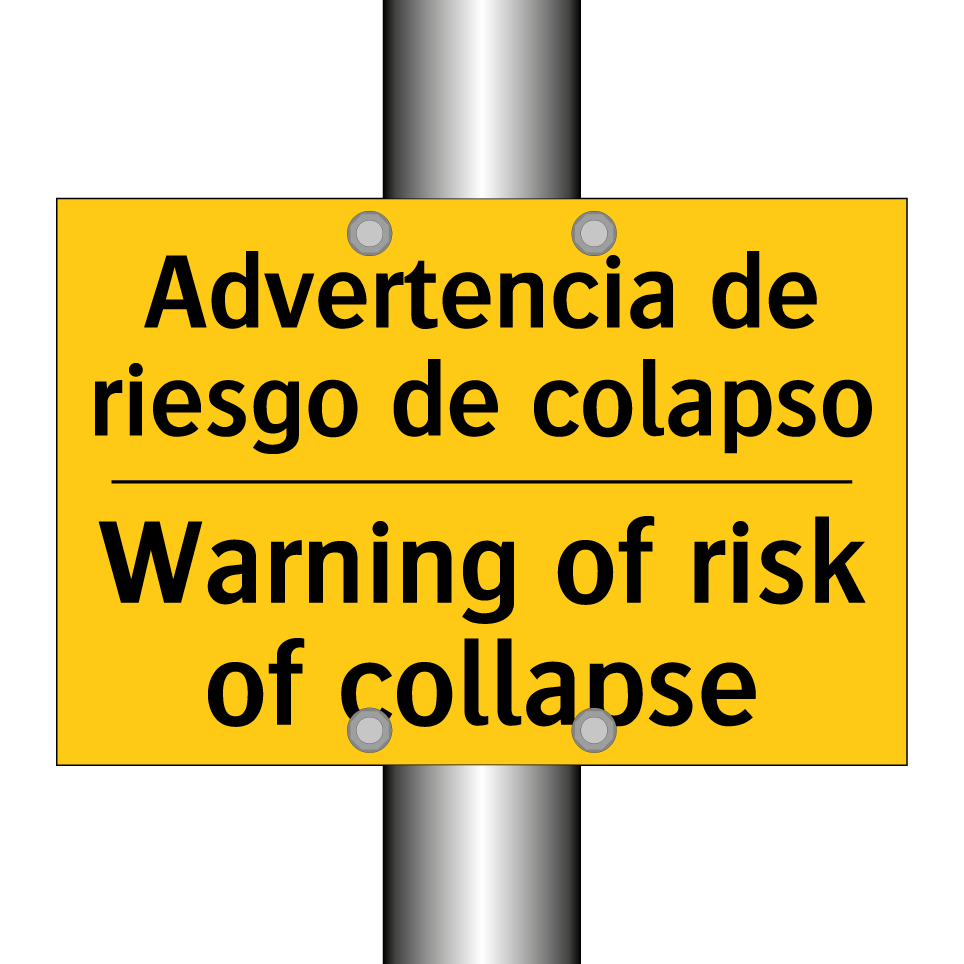 Advertencia de riesgo de colapso - Warning of risk of collapse