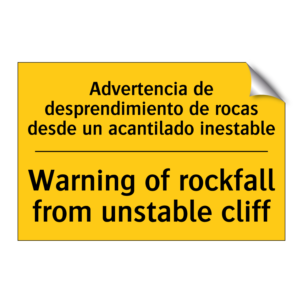 Advertencia de desprendimiento de rocas desde un acantilado inestable - Warning of rockfall from unstable cliff