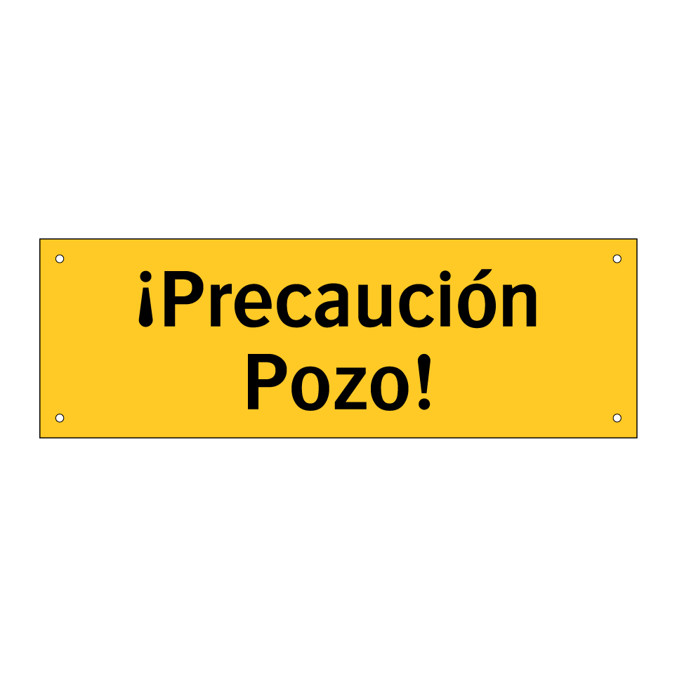 ¡Precaución Pozo!