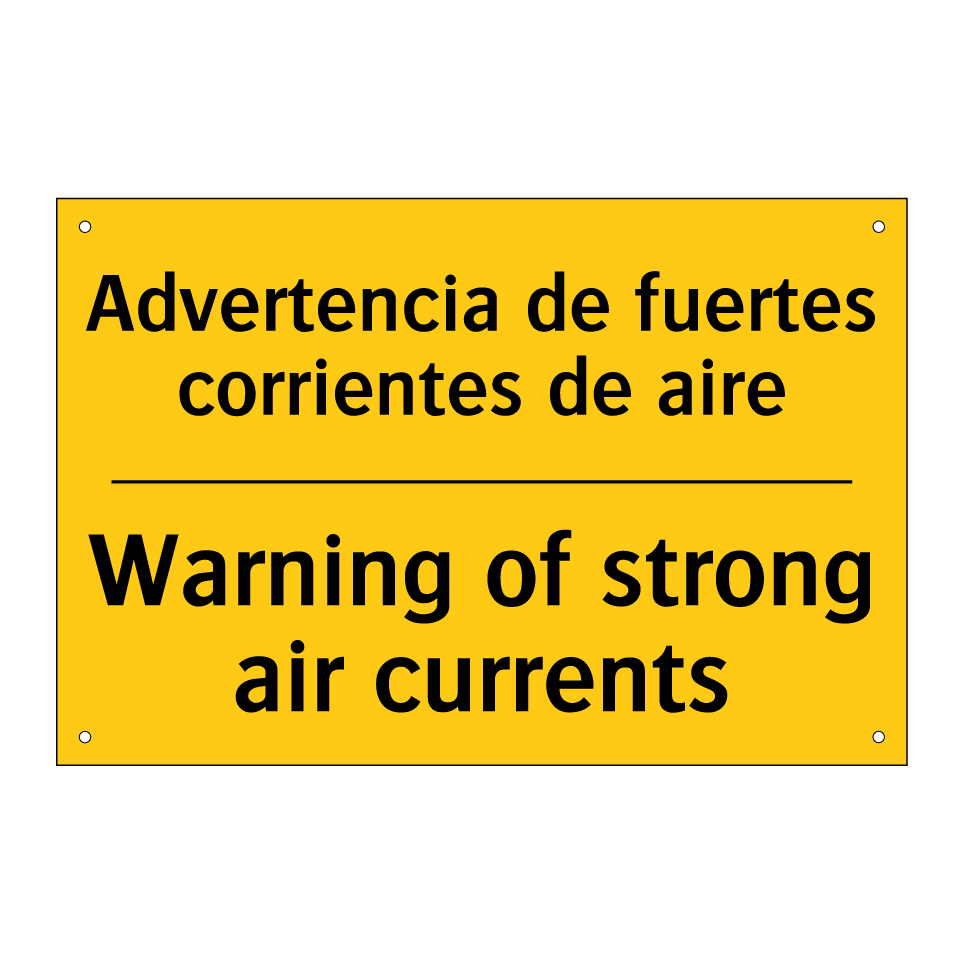 Advertencia de fuertes corrientes de aire - Warning of strong air currents