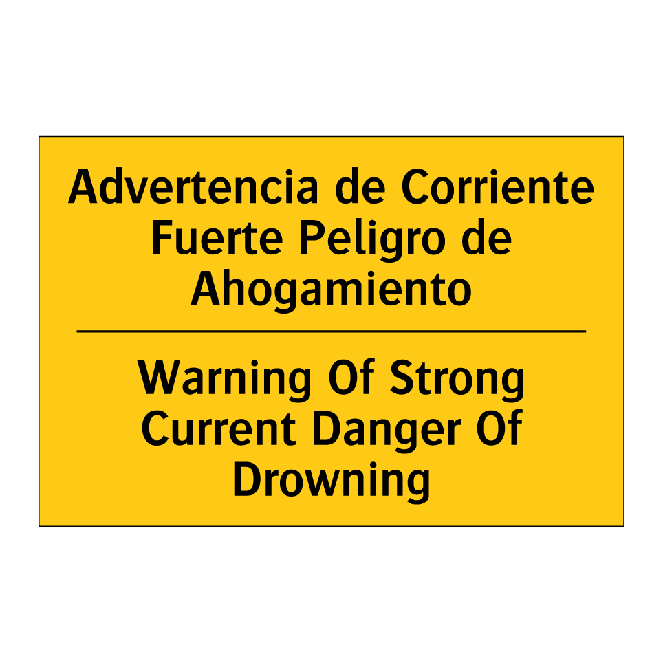 Advertencia de Corriente Fuerte Peligro de Ahogamiento - Warning Of Strong Current Danger Of Drowning