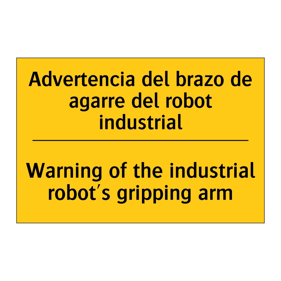 Advertencia del brazo de agarre del robot industrial - Warning of the industrial robot's gripping arm