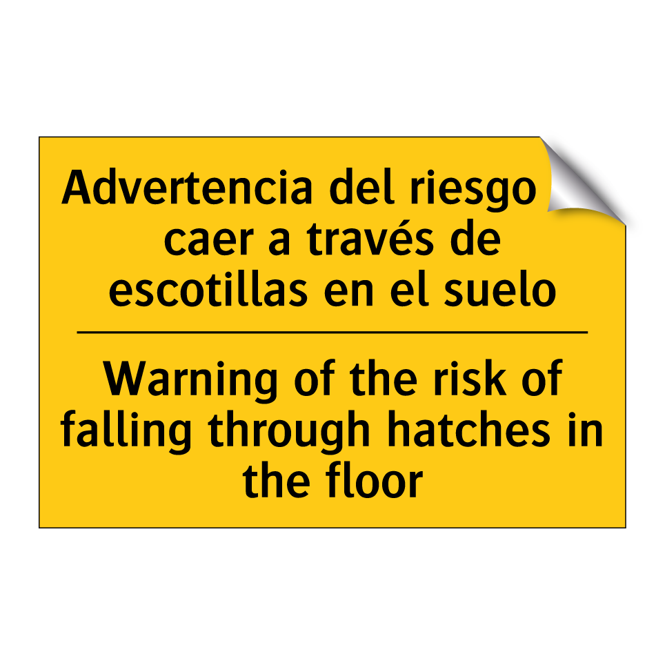 Advertencia del riesgo de caer a través de escotillas en el suelo - Warning of the risk of falling through hatches in the floor