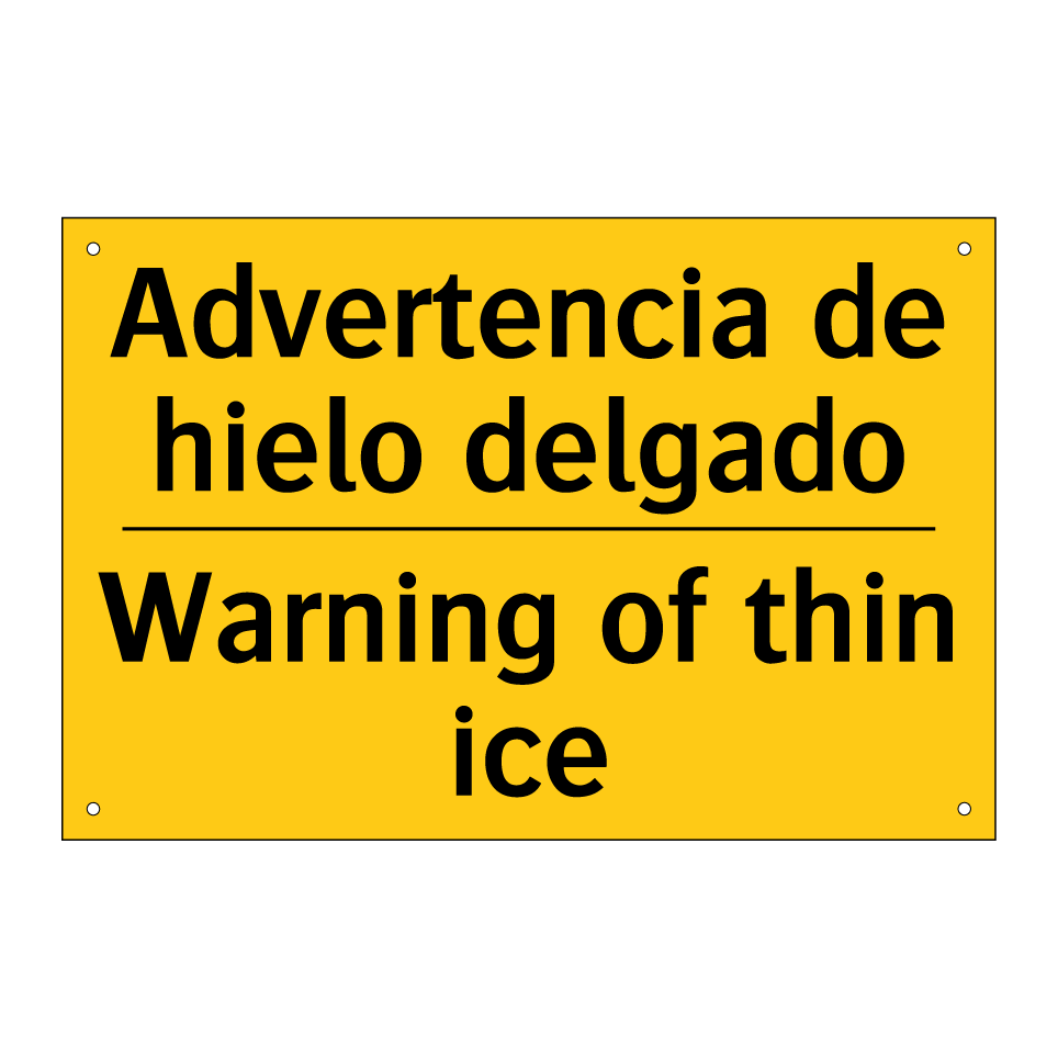 Advertencia de hielo delgado - Warning of thin ice