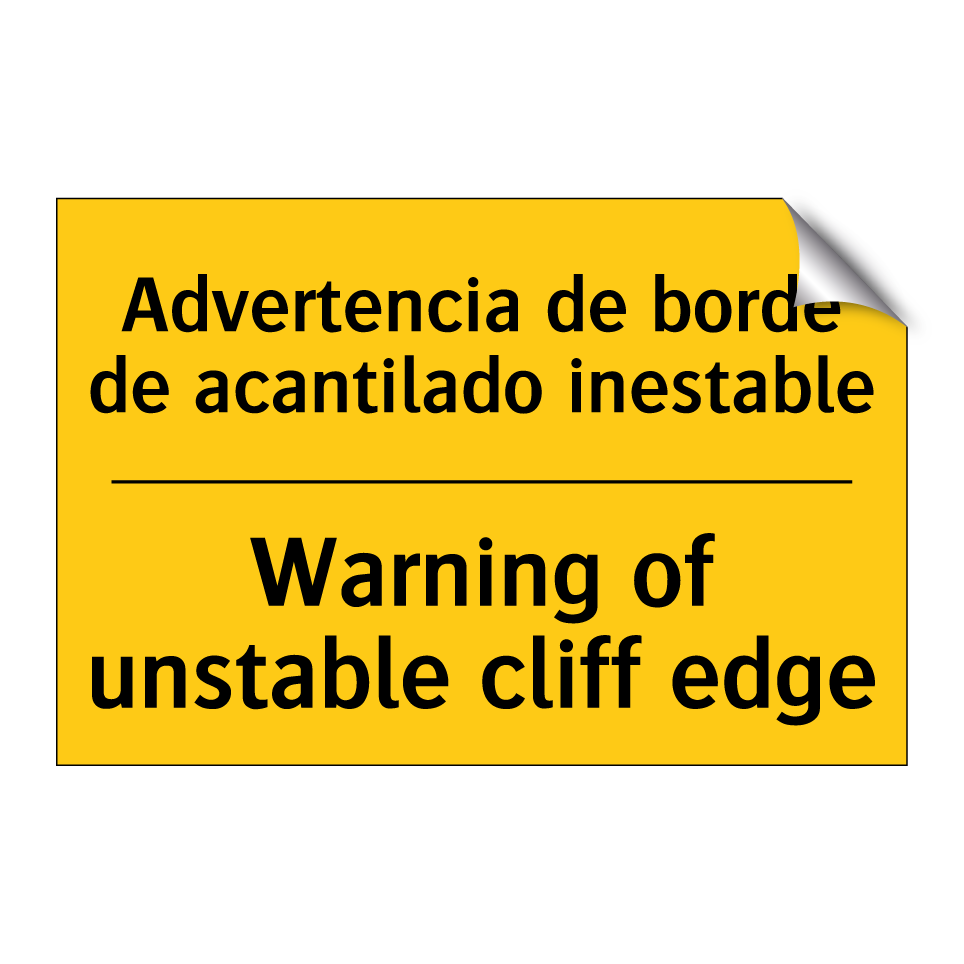Advertencia de borde de acantilado inestable - Warning of unstable cliff edge