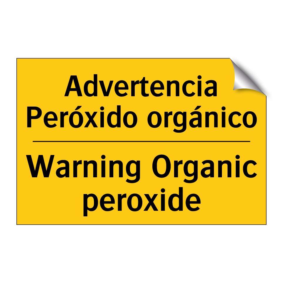 Advertencia Peróxido orgánico - Warning Organic peroxide