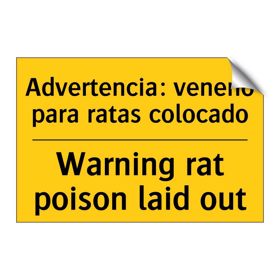 Advertencia: veneno para ratas colocado - Warning rat poison laid out