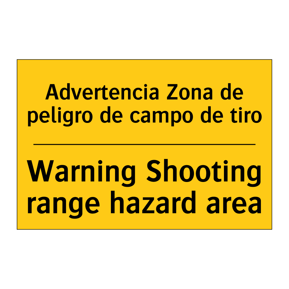 Advertencia Zona de peligro de campo de tiro - Warning Shooting range hazard area