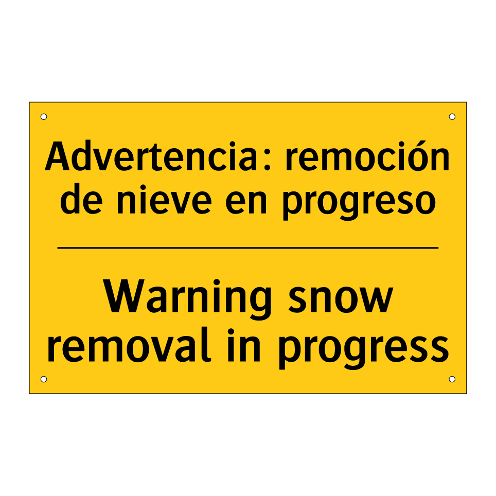 Advertencia: remoción de nieve en progreso - Warning snow removal in progress