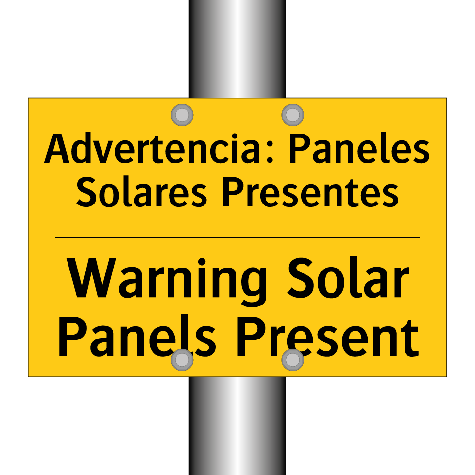 Advertencia: Paneles Solares Presentes - Warning Solar Panels Present