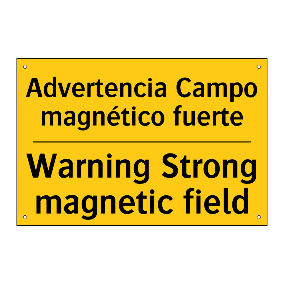 Advertencia Campo magnético fuerte - Warning Strong magnetic field