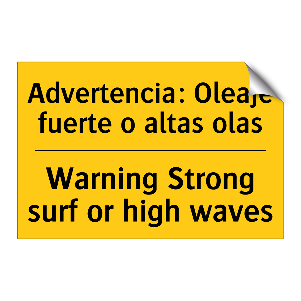 Advertencia: Oleaje fuerte o altas olas - Warning Strong surf or high waves