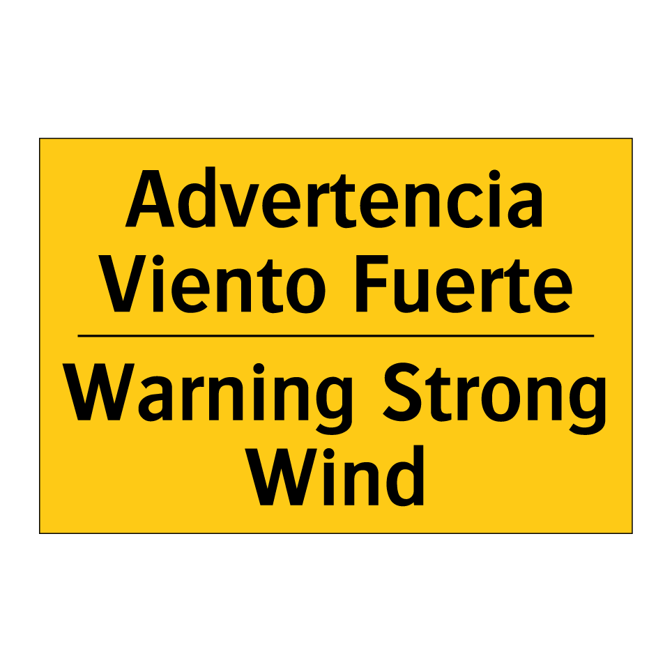 Advertencia Viento Fuerte - Warning Strong Wind