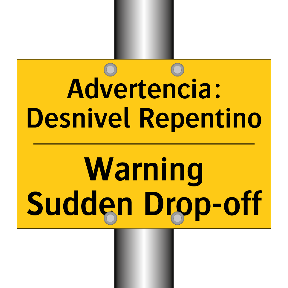 Advertencia: Desnivel Repentino - Warning Sudden Drop-off