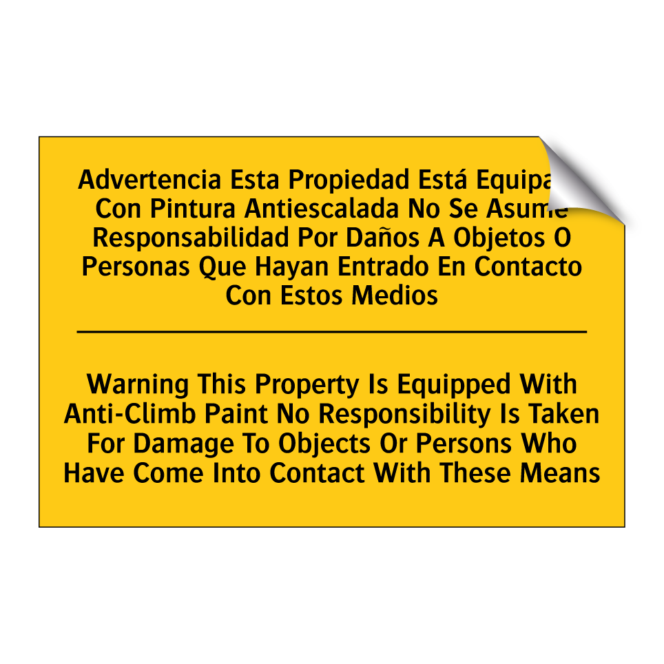 Advertencia Esta Propiedad Está Equipada Con Pintura Antiescalada No Se Asume Responsabilidad Por Daños A Objetos O Personas Que Hayan Entrado En Contacto Con Estos Medios - Warning This Property Is Equipped With Anti-Climb Paint No Respons /.../