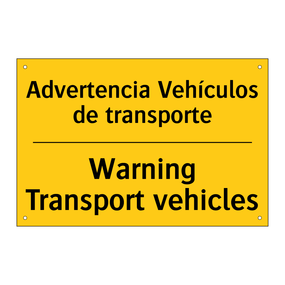 Advertencia Vehículos de transporte - Warning Transport vehicles