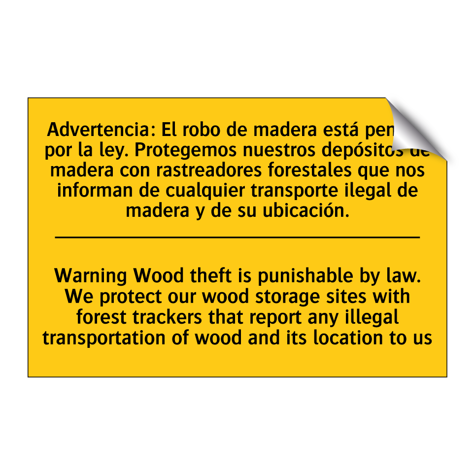Warning Wood theft is punishable by law. We protect our wood storage sites with forest trackers that report any illegal transportation of wood and its location to us - Warning Wood theft is punishable by law. We protect our wood storage sit /.../