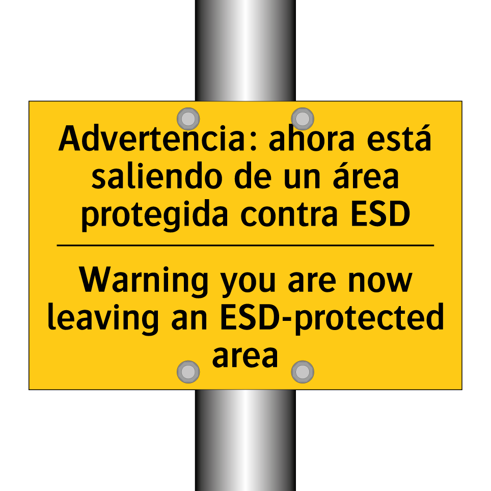 Advertencia: ahora está saliendo de un área protegida contra ESD - Warning you are now leaving an ESD-protected area