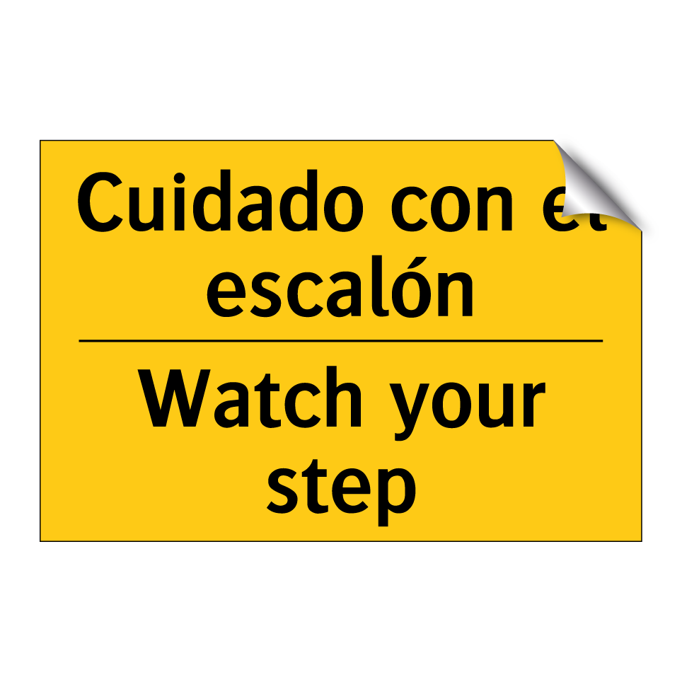 Cuidado con el escalón - Watch your step
