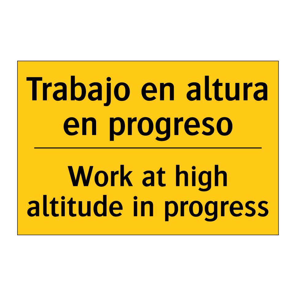Trabajo en altura en progreso - Work at high altitude in progress